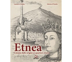 Etnea (Nuova Edizione)	 di Fabrizio D’Emilio,  Algra Editore