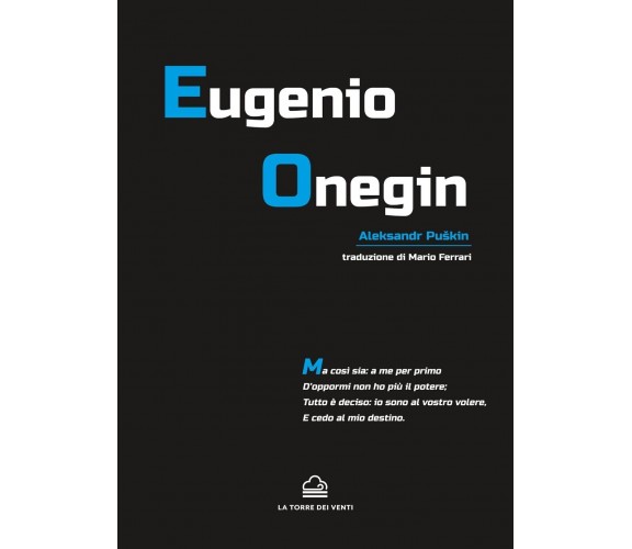 Eugenio Onegin di Aleksandr Sergeevic Puskin, 2022, La Torre Dei Venti