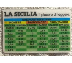 Euroconvertitore La Sicilia di Aa.vv.,  2002,  Sp Energia Siciliana