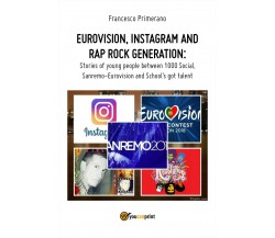Eurovision, Instagram and rap rock generation. Stories of young people between 1