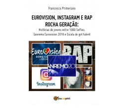 Eurovision, Instagram e rap rocha geração. Histórias de jovens entre 1000 Selfie