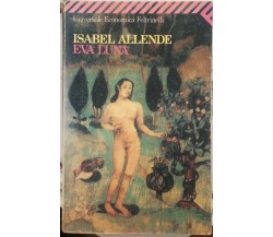 Eva Luna di Isabel Allende,  1996,  Feltrinelli Editore