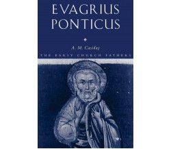 Evagrius Ponticus - Augustine Casiday - Routledge, 2006