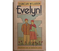 Evelyn! di Duncan Mclaren, 2015, Harbour