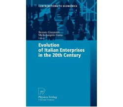 Evolution of Italian Enterprises in the 20th Century - Renato Giannetti  - 2008