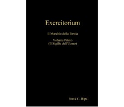 Exercitorium vol1 - Frank G. Ripel - Lulu.com, 2019