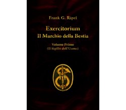 Exercitorium volume primo di Frank G. Ripel,  2020,  Indipendently Published