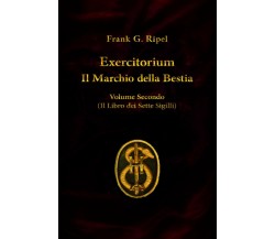 Exercitorium volume secondo di Frank G. Ripel,  2020,  Indipendently Published