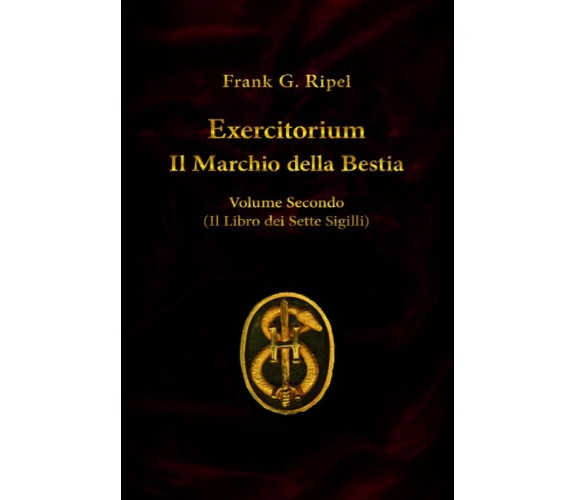 Exercitorium volume secondo di Frank G. Ripel,  2020,  Indipendently Published