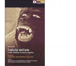 FATTICITÀ DELL'ARTE di ADONE BRANDALISE - DeriveApprodi editore, 2001