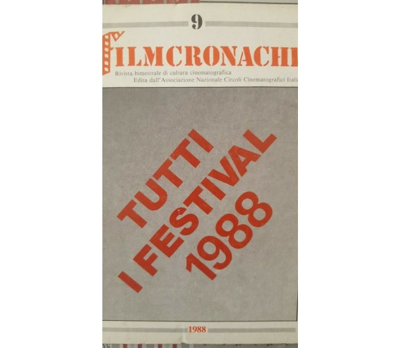 FILMCRONACHE bimestrale cultura cinematografica n. 9 - 1988 - ER