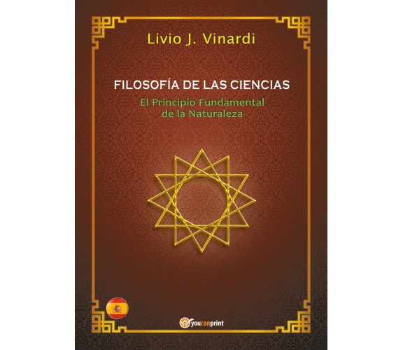 FILOSOFÍA DE LAS CIENCIAS – El Principio Fundamental de la Naturaleza (EN ESPAÑO