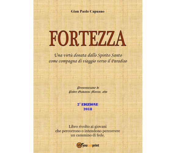 FORTEZZA. Una virtù donata dallo Spirito Santo come compagna di viaggio verso...