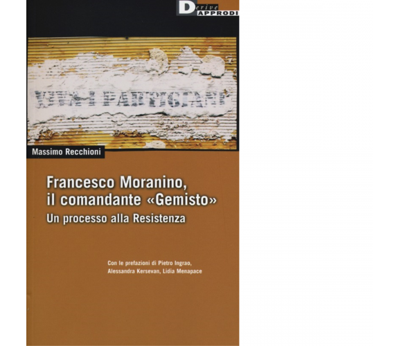 FRANCESCO MORANINO, IL COMANDANTE    GEMISTO   . di MASSIMO RECCHIONI