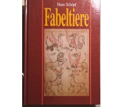 Fabeltiere di Hans Schöpf,  1992,  Vma-verlag Wiesbade