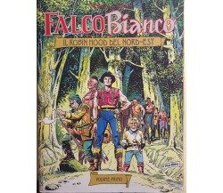 Falco Bianco Vol.1 di Onofrio Bramante, 1961, Editoriale Dardo