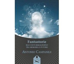 Fantastorie	 di Antonio Campanile ,  Flaneurs