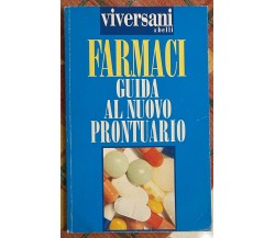 Farmaci. Guida al nuovo prontuario di Laura Benfenati, 1996, Viversani & Bell