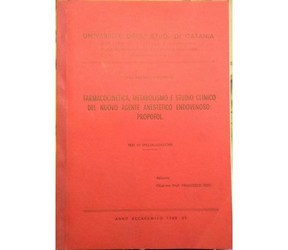 Farmacocinetica, metabolismo e studio clinico del nuovo agente anestetico....