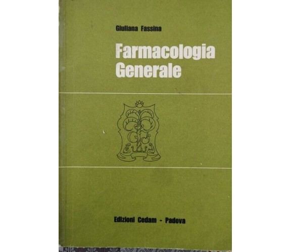 Farmacologia generale (di Giuliana Fassina,  1975) - ER