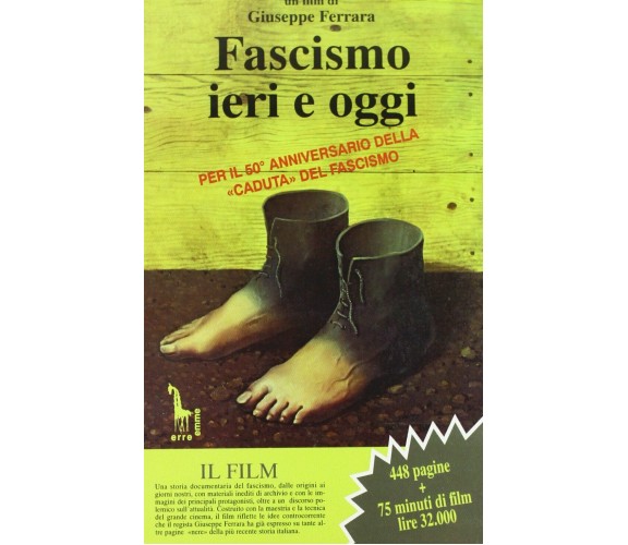 Fascismo e gran capitale. Con videocassetta di Giuseppe Ferrara,  1995,  Massari