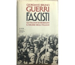 Fascisti gli italiani di Mussolini : il regime degli italiani di Giordano Bruno 