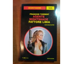 Fattore Libia - Francois Torrent - Segretissimo  - Mondadori - 2017 - M