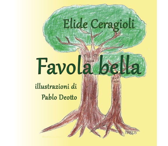 Favola bella di Elide Ceragioli,  2018,  Youcanprint