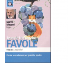 Favole letto da Marco Messeri. Audiolibro.2 CD Audio di Jean de La Fontaine-2010