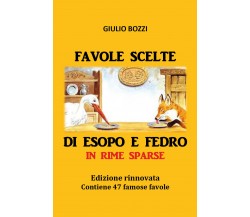 Favole scelte di Esopo e Fedro in rime sparse di Giulio Bozzi,  2018,  Youcanpri