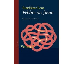 Febbre da fieno di Stanislaw Lem, 2020, Voland