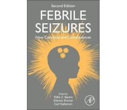 Febrile Seizures - Tallie Z. Baram - ACADEMIC - 2022