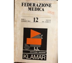 Federazione medica n.12/1971 di Aa.vv.,  1971,  Federazione Medica