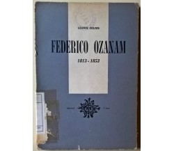 Federico Ozanam 1813 - 1853 - Lèonce Celier - 1958, Edizioni 5 Lune - L 