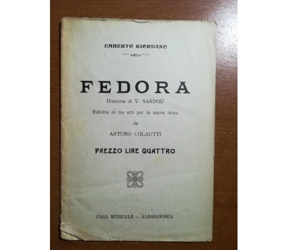 Fedora - Umberto Giordano - Alessandria   - M