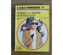 Fenner: la morte mi perseguita - G. H. Coxe - Mondadori - 1977 - AR