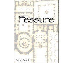 Fessure	 di Fabio Dardi,  2016,  Youcanprint