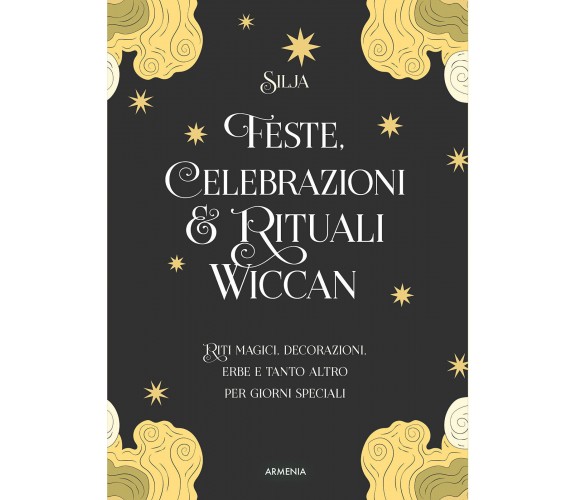 Feste, celebrazioni e rituali wiccan - Silja - Armenia, 2022