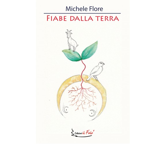 	 Fiabe dalla Terra - Michele Flore,  2020,  Il Falò