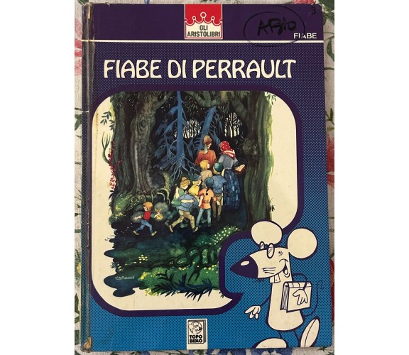 Fiabe di Perrault di Charles Perrault, 1973, Edizioni Amz