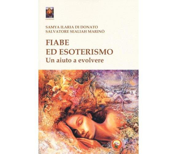 Fiabe ed esoterismo - Samya Ilaria Di Donato, Salvatore Sealiah Marinò - 2019