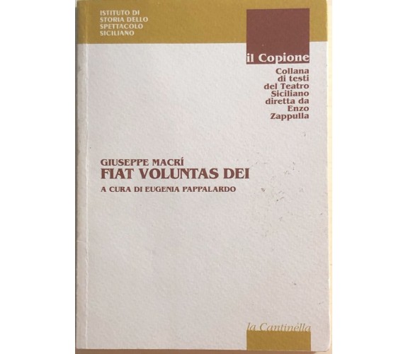 Fiat voluntas Dei di Giuseppe Macrì, 1996, La Cantinella