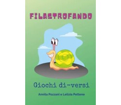 Filastrofando. Giochi di-versi di Annita Pozzani, Letizia Pettene, 2023, Youc