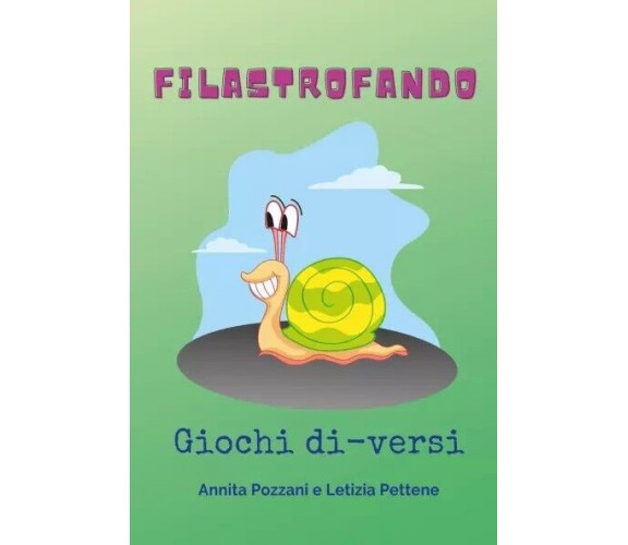 Filastrofando. Giochi di-versi di Annita Pozzani, Letizia Pettene, 2023, Youc