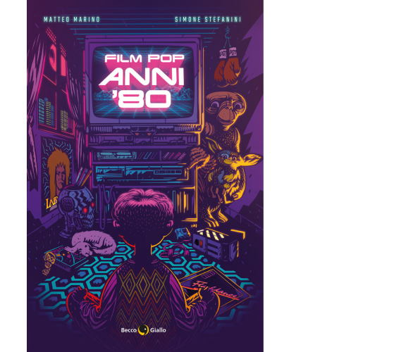 Film pop anni ’80 di Matteo Marino, Simone Stefanini,  2020,  Becco Giallo