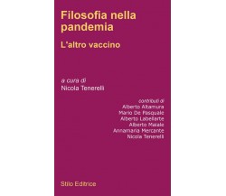 Filosofia nella pandemia. L'altro vaccino - Tenerelli - Stilo, 2020