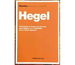 Filosofica. Pagine scelte e commentate n. 10 - Hegel di Aa.vv., 2021, Corrier
