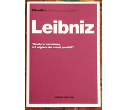 Filosofica. Pagine scelte e commentate n. 18 - Leibniz di Aa.vv., 2021, Corri