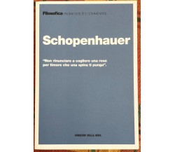 Filosofica. Pagine scelte e commentate n. 22 - Schopenhauer di Aa.vv., 2021, 