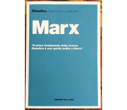 Filosofica. Pagine scelte e commentate n. 29 - Marx di Aa.vv., 2021, Corriere